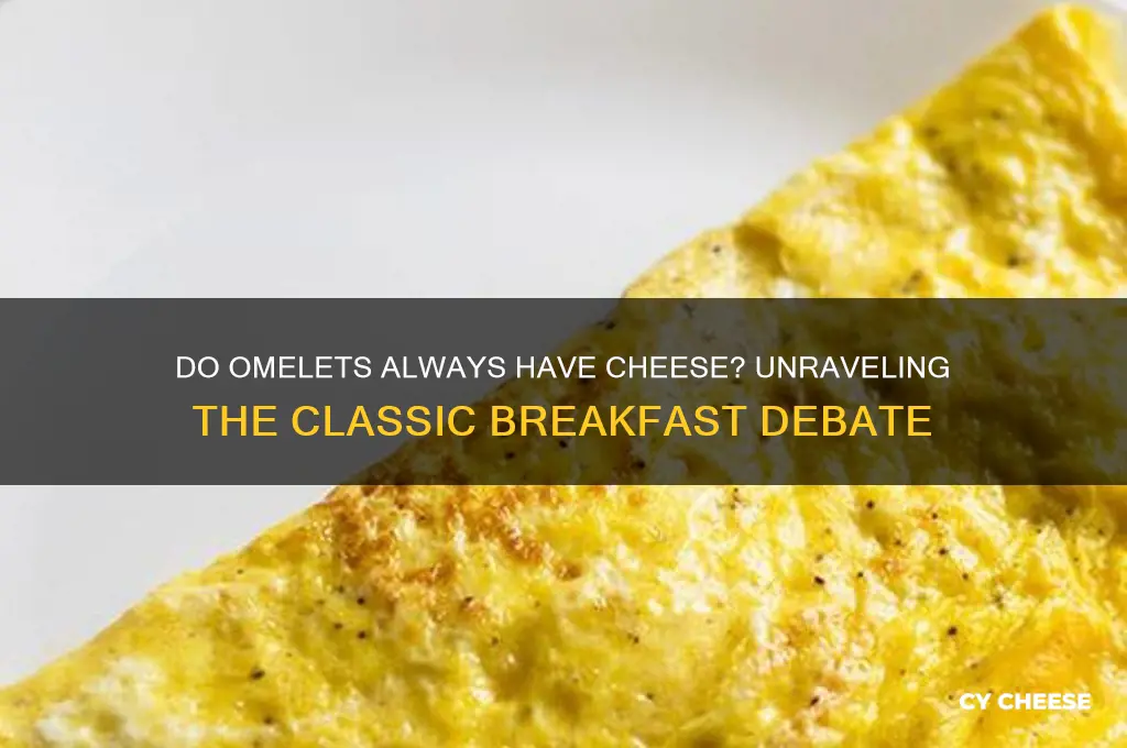 do omlets always have cheese