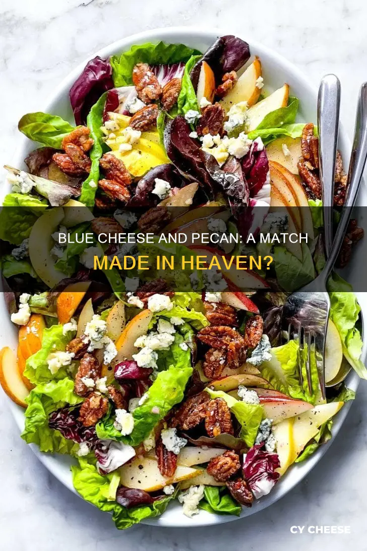 do pecans go with blue cheese