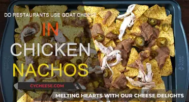 Goat Cheese in Chicken Nachos: A Restaurant Secret?