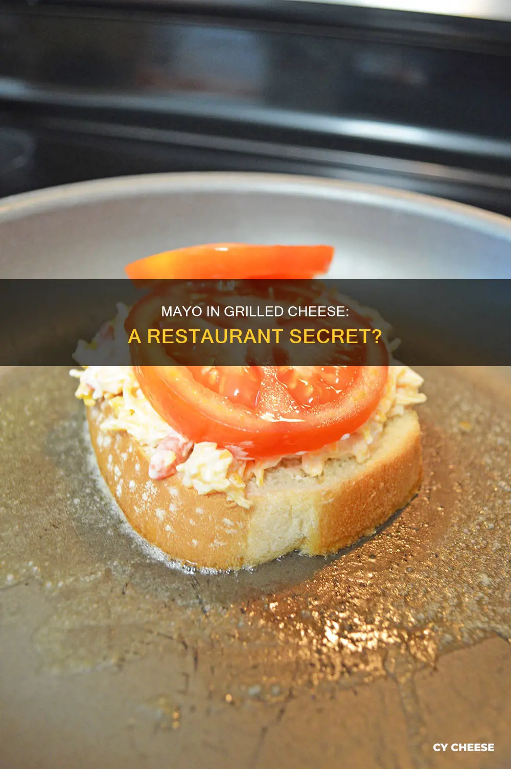 do restaurants use mayo for grilled cheese