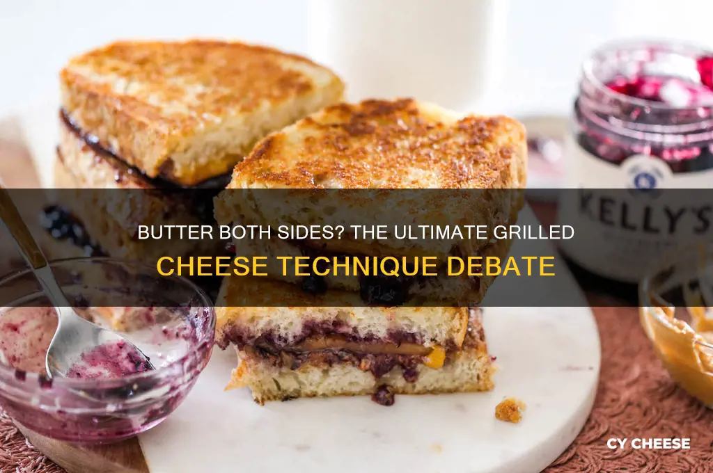 do you butter bith sides for a grilked cheese