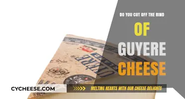 Should You Cut Off the Rind of Gruyère Cheese? A Guide