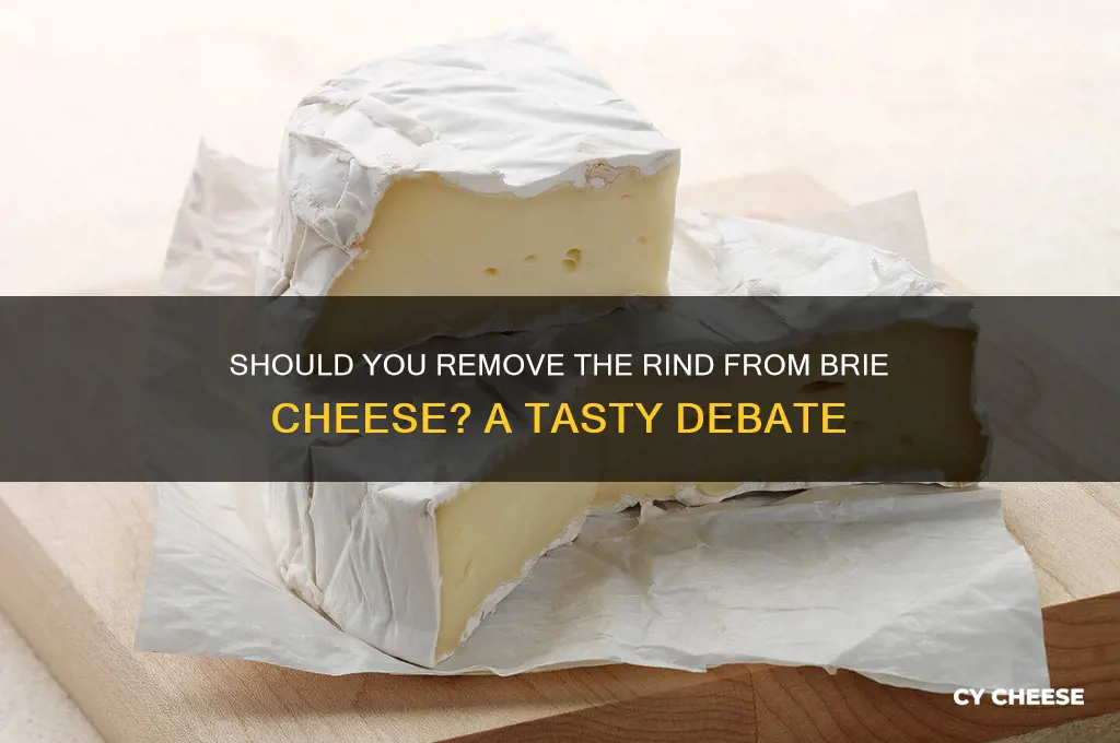 do you cut the skin off brie cheese