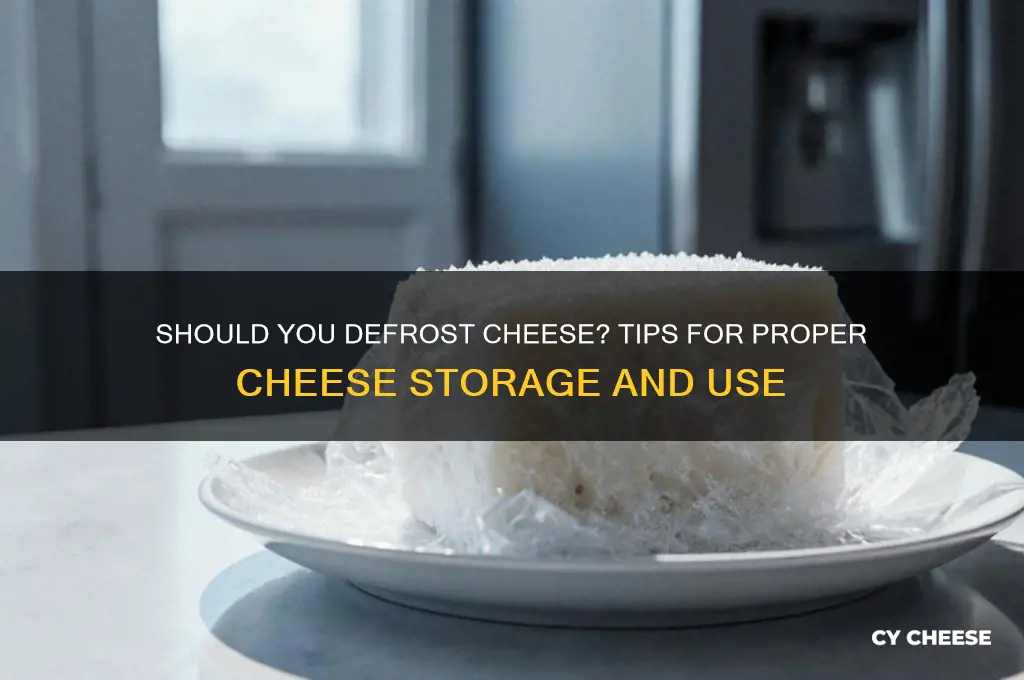 do you defrost cheese