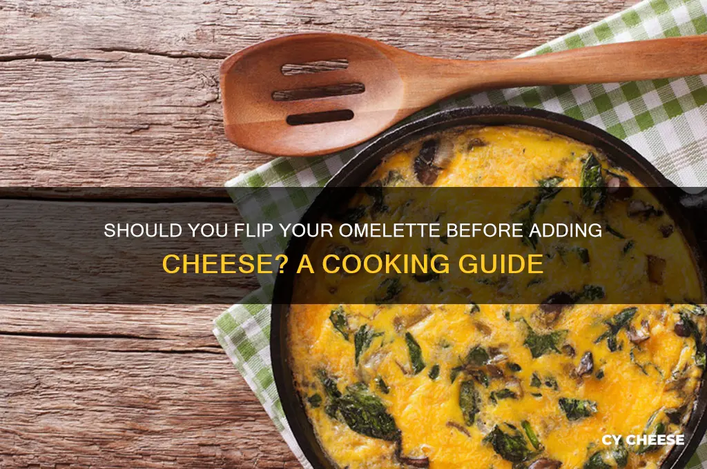 do you flip an omelette before adding cheese