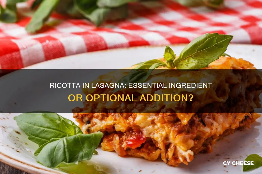 do you have to have ricotta cheese in lasagna