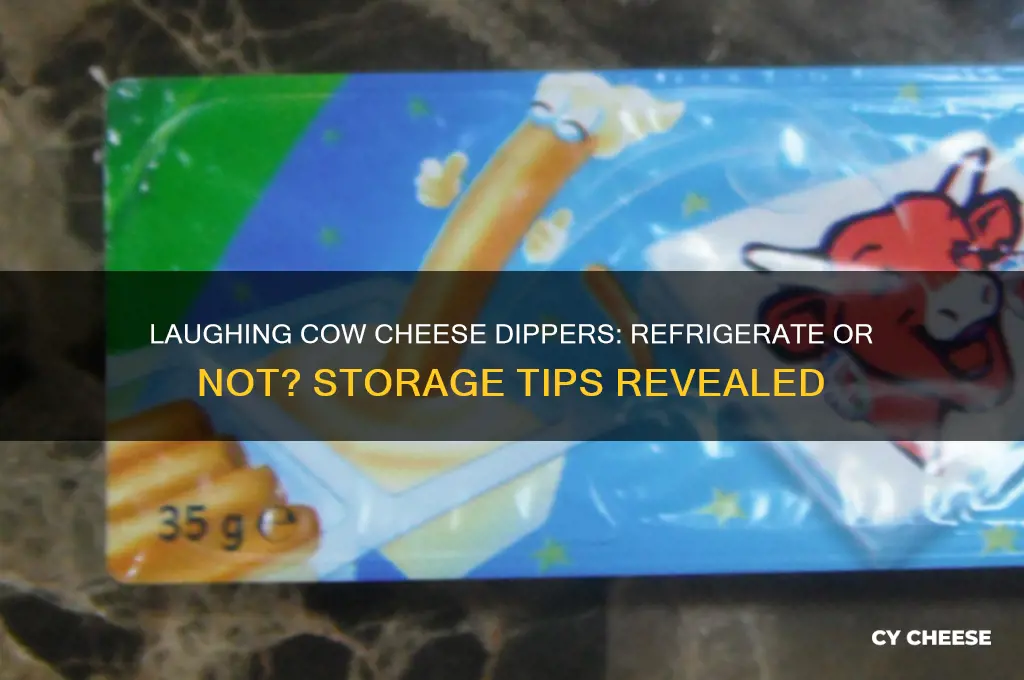 do you have to refrigerate laughing cow cheese dippers