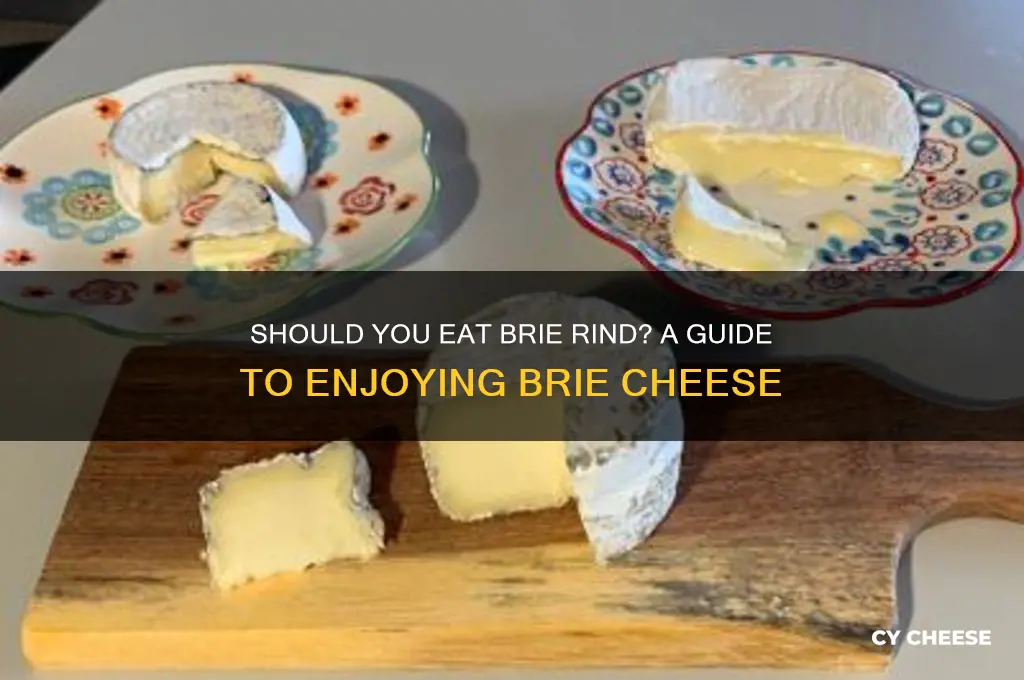 do you leave the rind on brie cheese