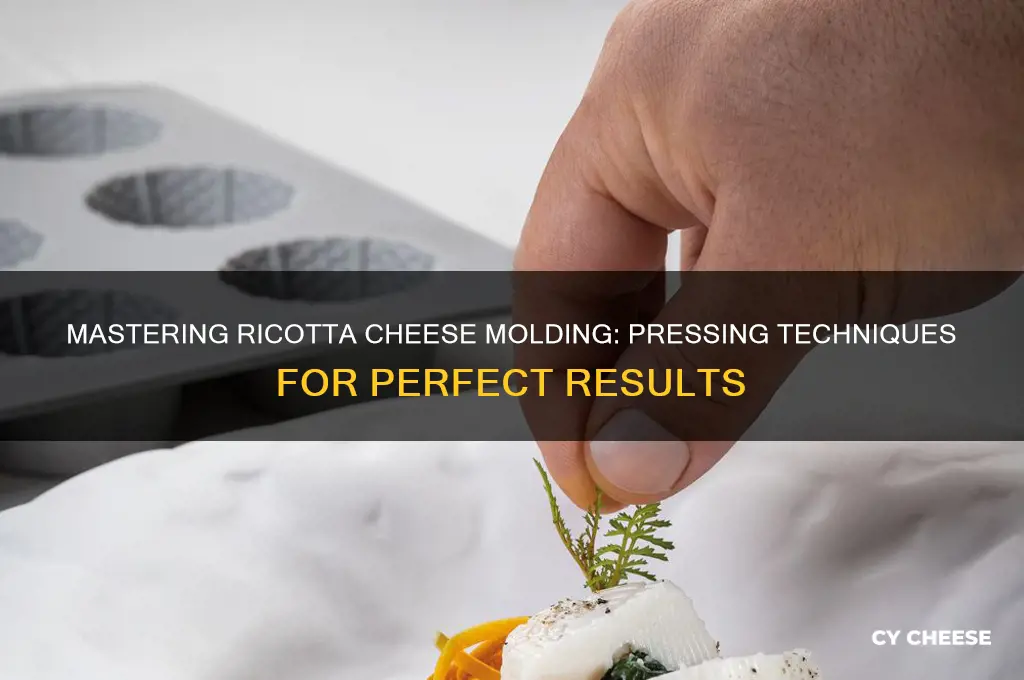 do you press ricotta cheese in a mold