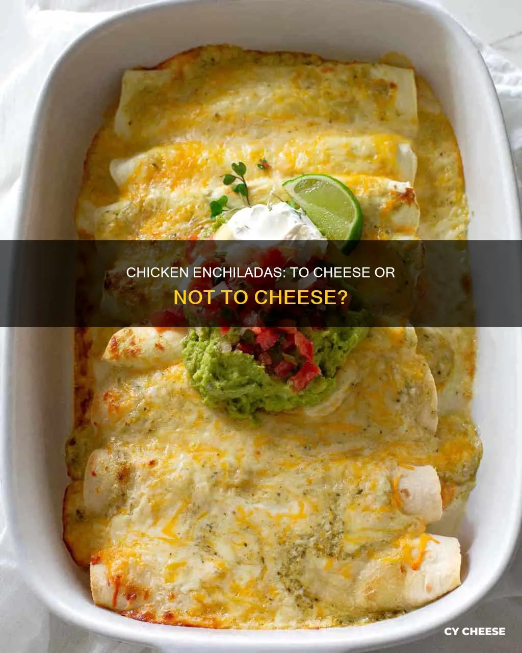 do you put cheese in chicken enchiladas
