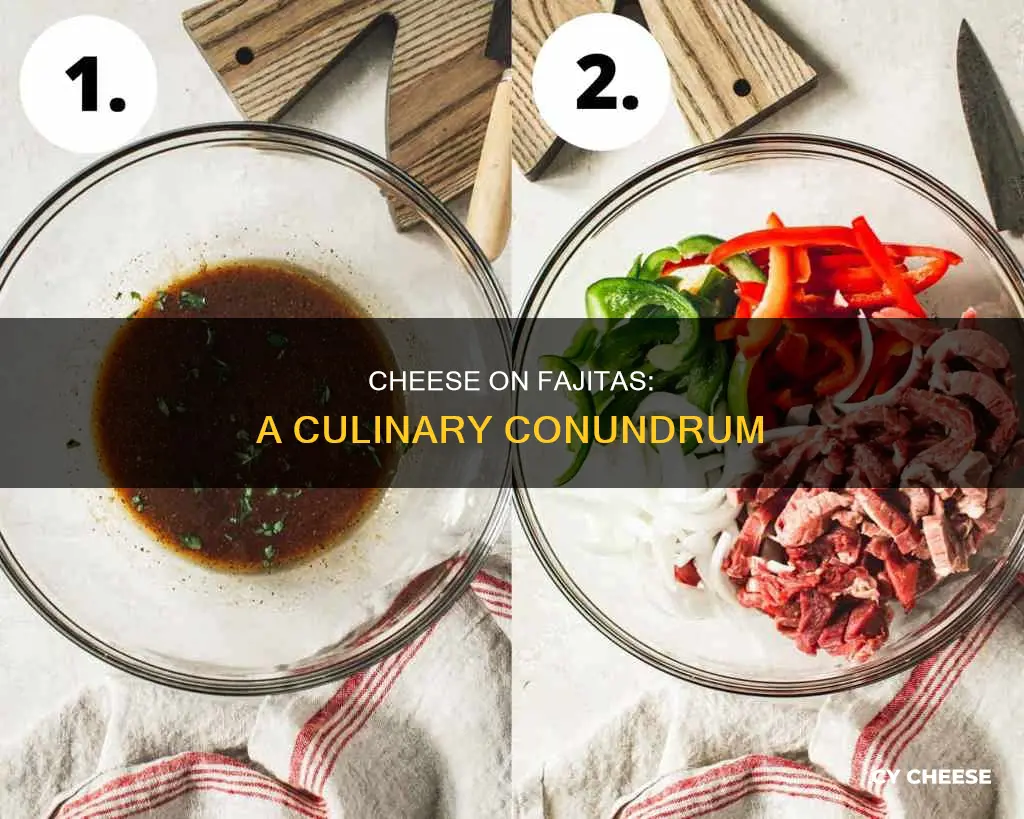 do you put cheese on fajitas