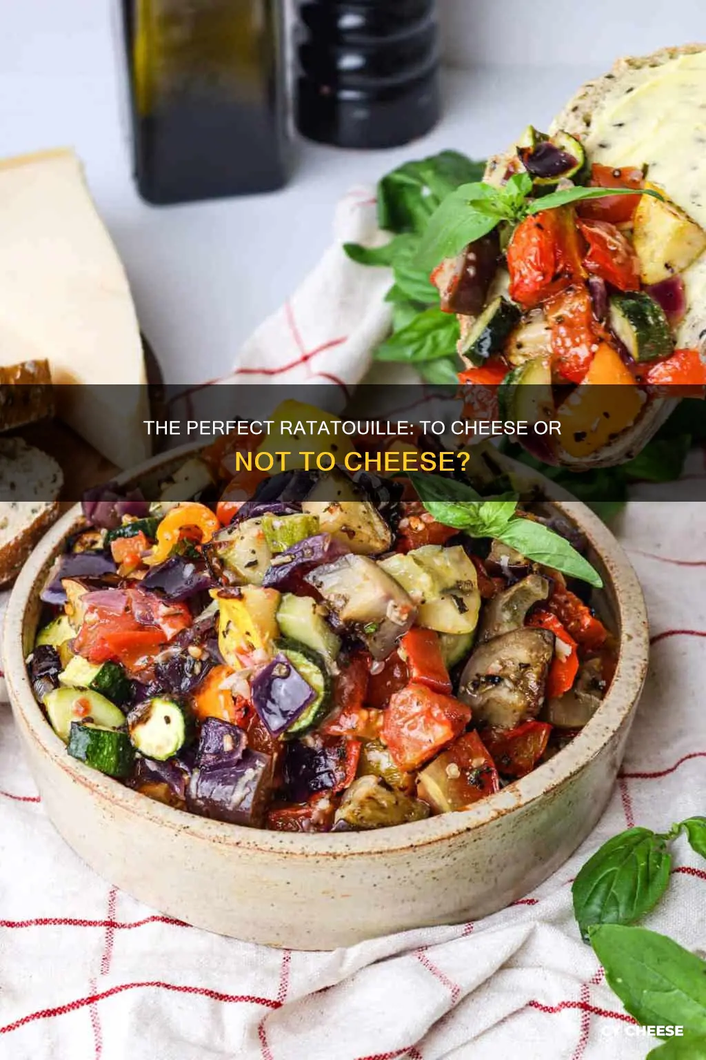 do you put cheese on ratatouille