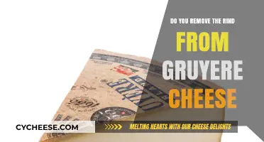 Should You Remove the Rind from Gruyere Cheese? A Guide