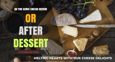 Cheese Course: Before or After Dessert?