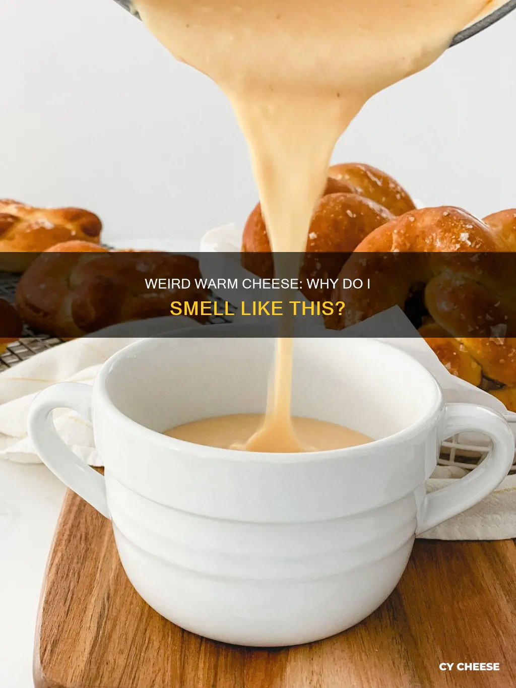 do you smell like a weird warm cheese