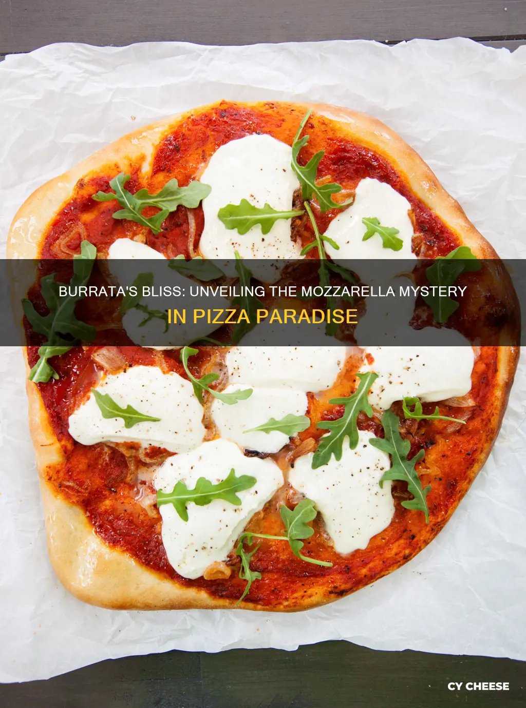 does a burrata pizza have mozzarella cheese