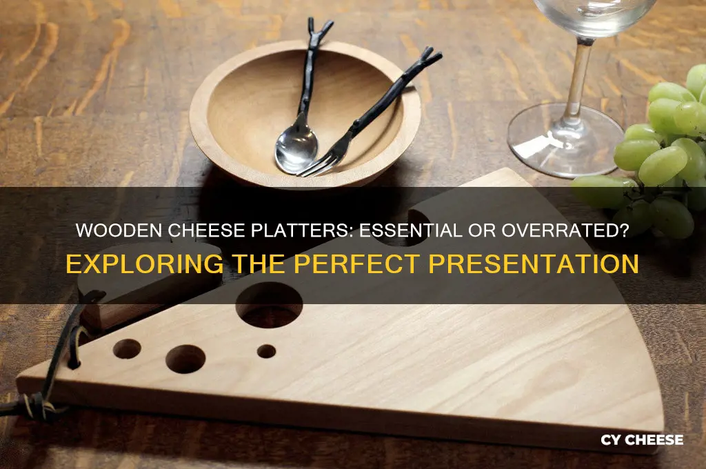does a cheese platter need to be woooden