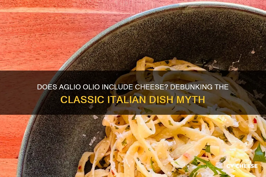 does aglio olio have cheese
