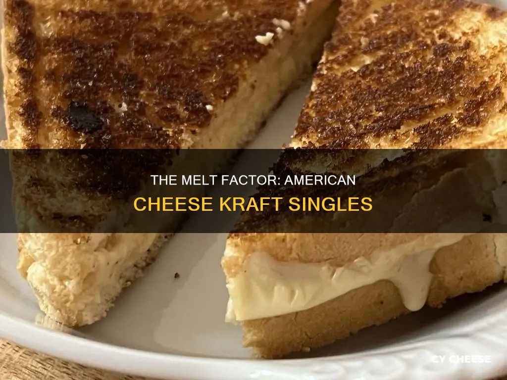 does american cheese kraft singles melt
