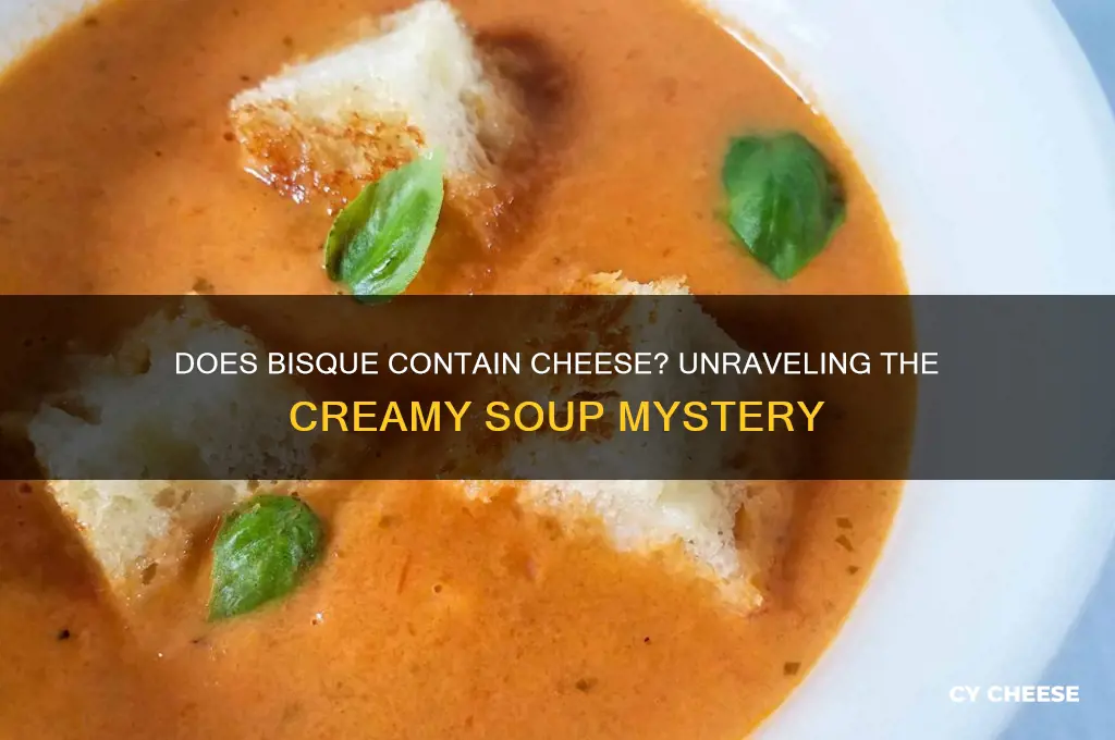 does bisque have cheese
