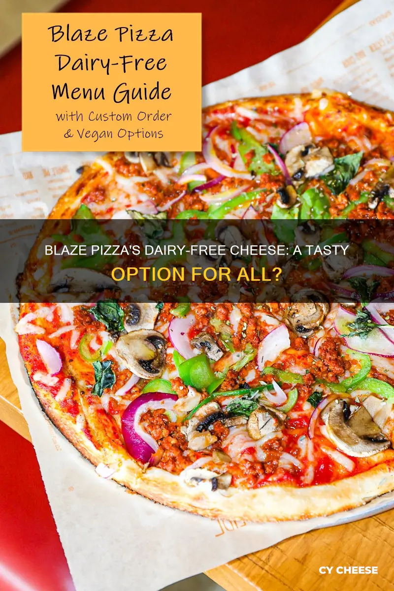 does blaze pizza have dairy free cheese