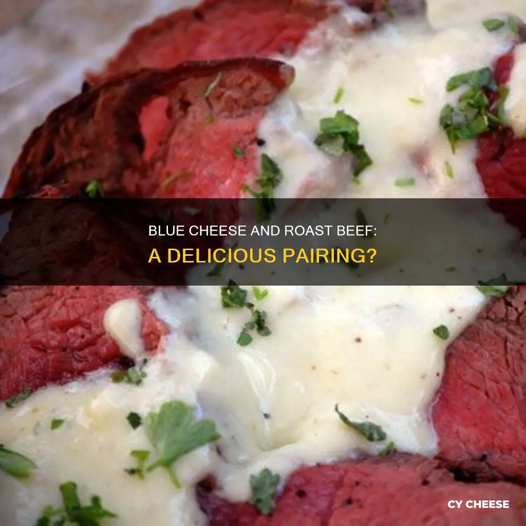 does blue cheese go wtih roast beef