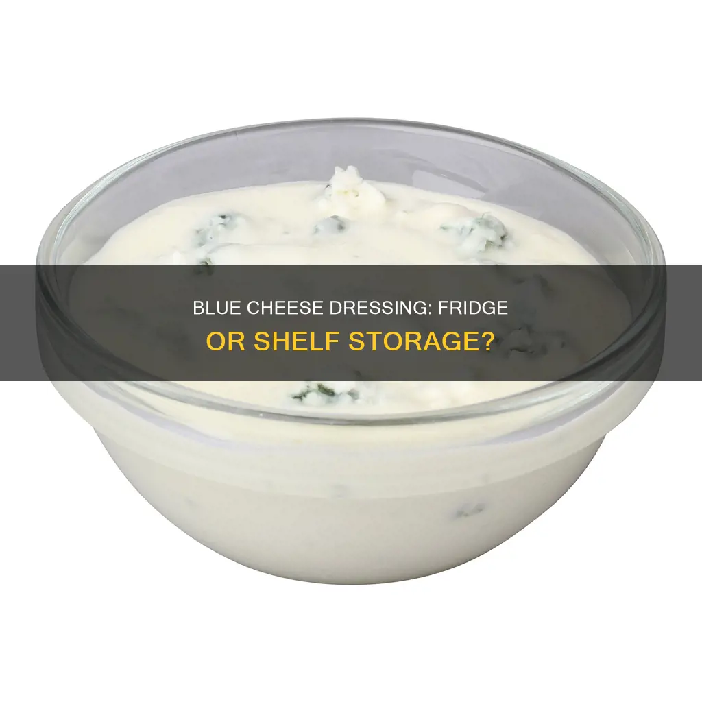 does blue cheese packet dressing need to be refrigerated