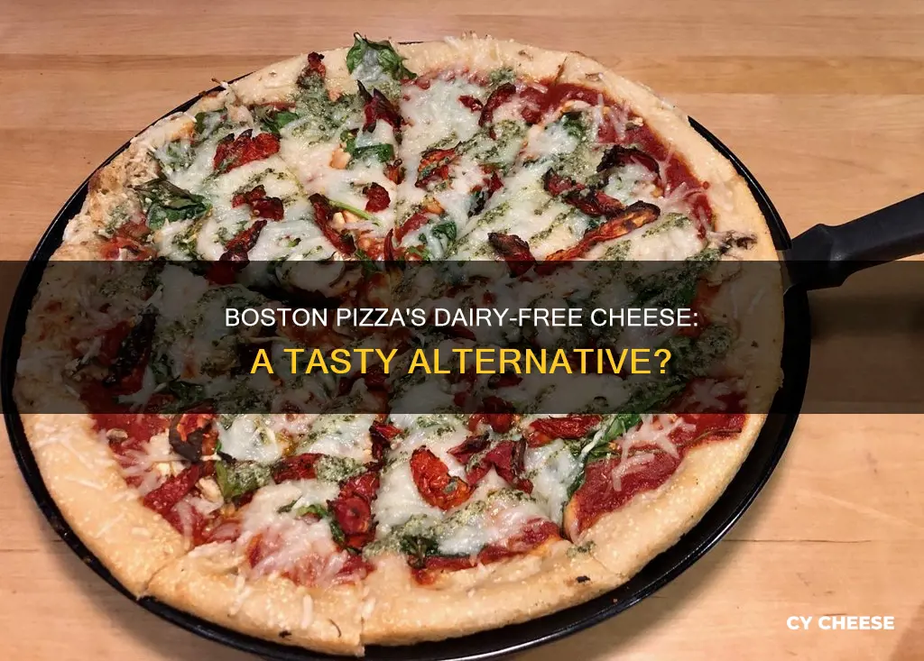 does boston pizza have dairy free cheese