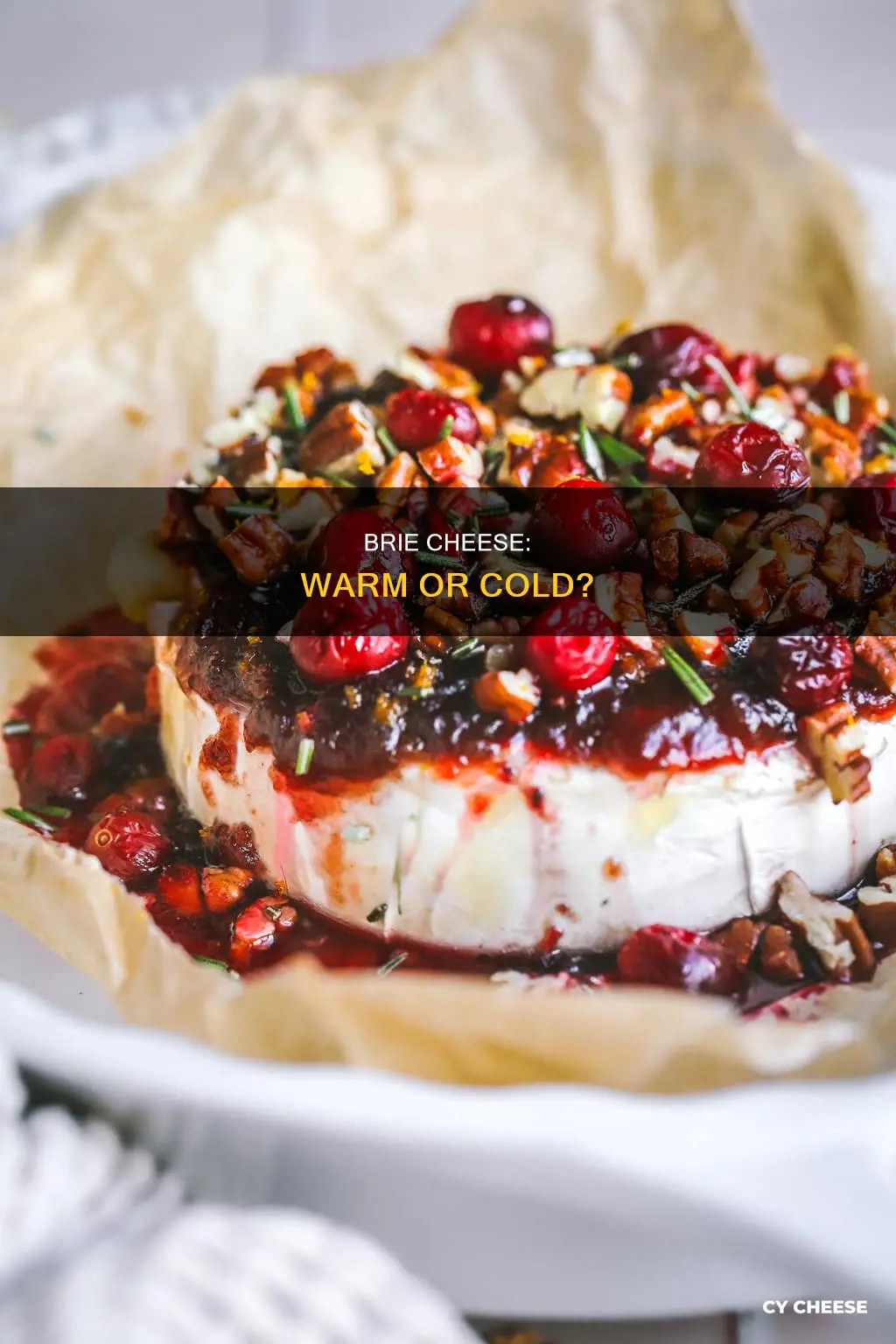 does brie cheese need to be warmed before serving