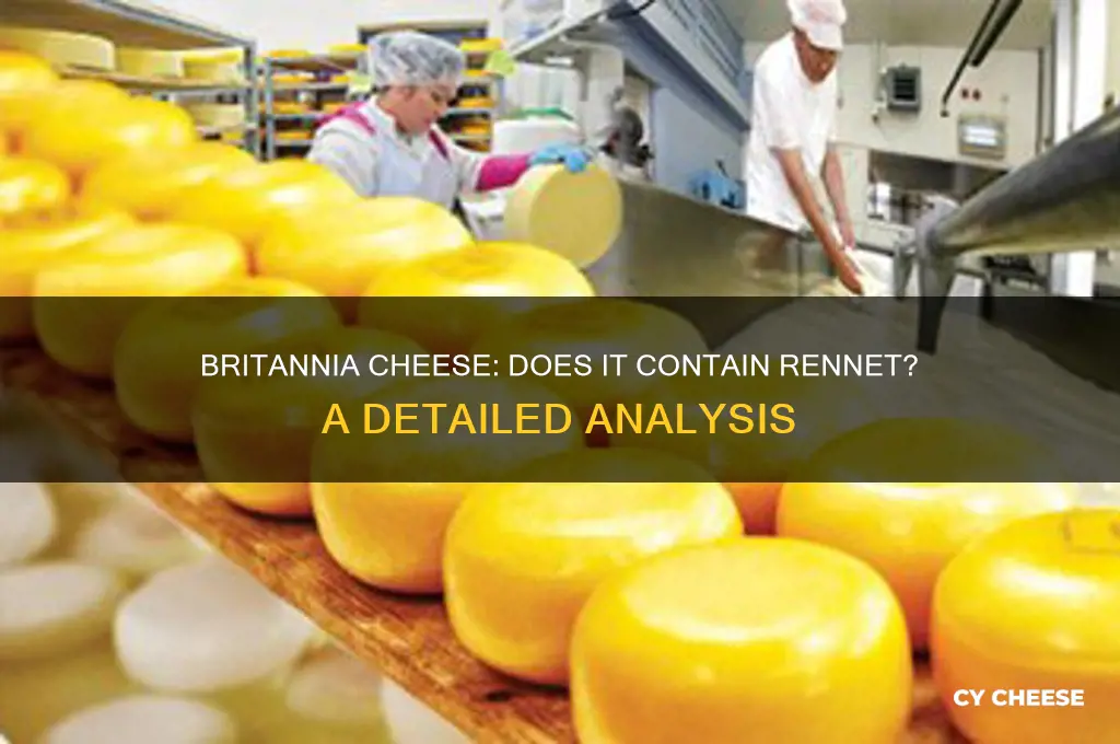 does britannia cheese contain rennet