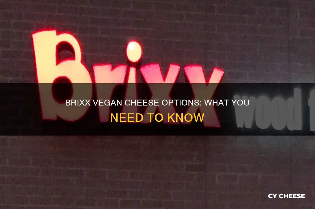 does brixx have vegan cheese