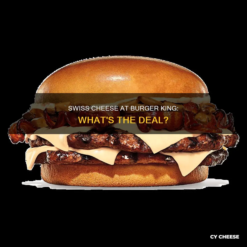 does burger king have swiss cheese