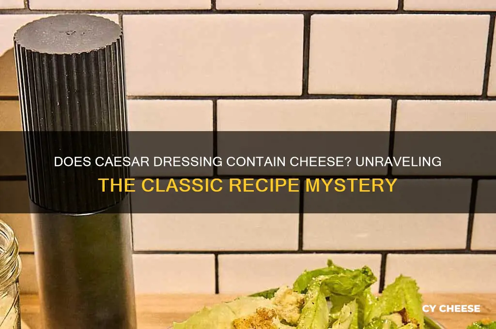 does caesar dressing have cheese