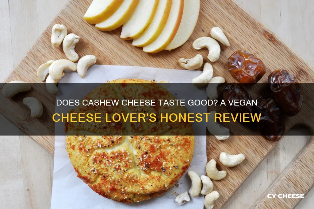 does cashew cheese taste good