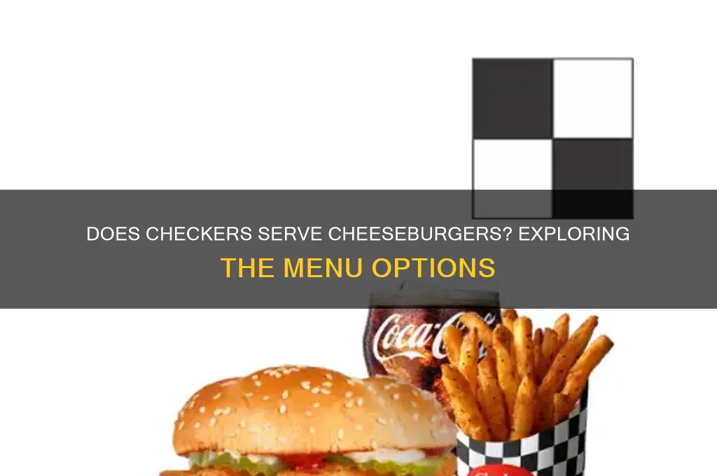 does checkers have cheese burgers