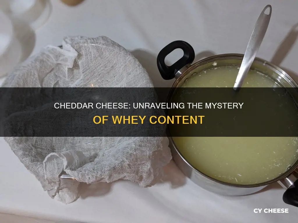 does cheddar cheese contain whey