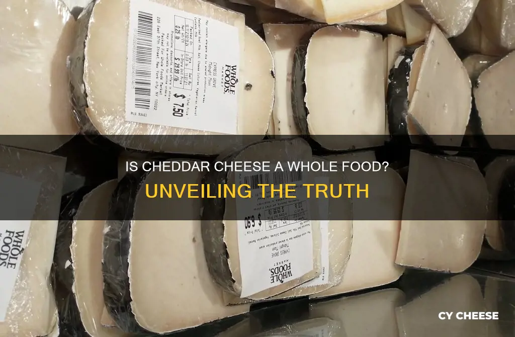 does cheddar cheese count as a whole food