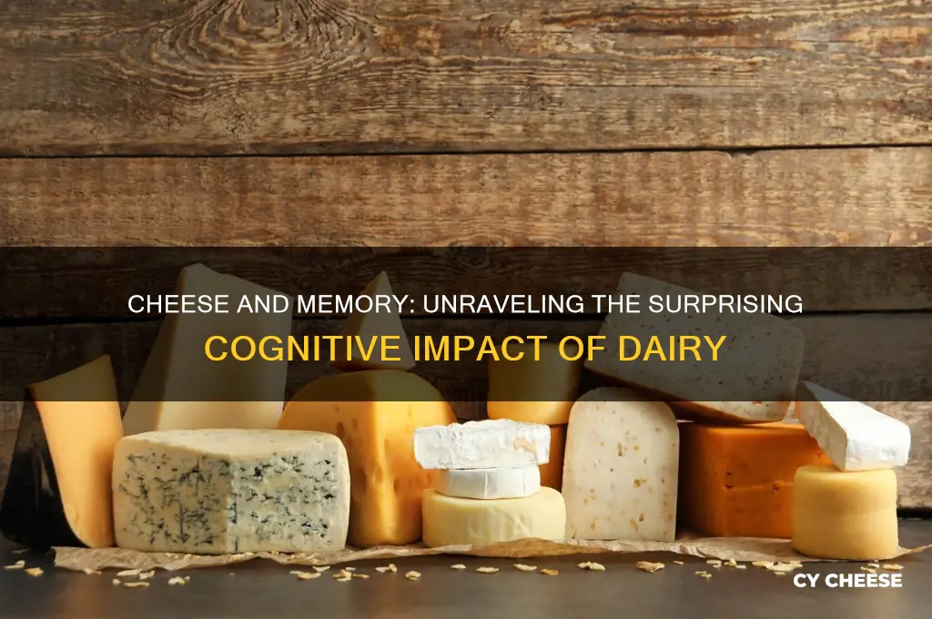 does cheese affect your memory