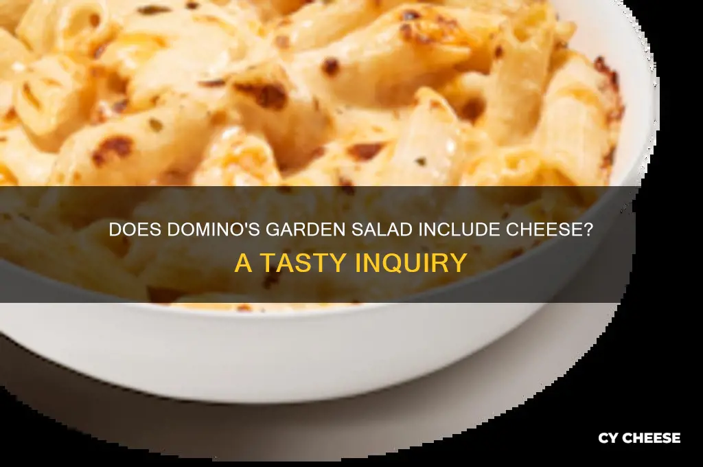 does cheese already come on the garden salad at dominos