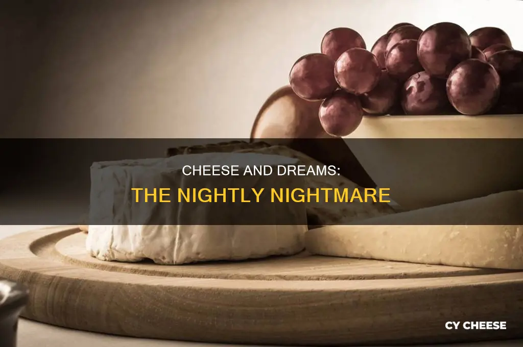 does cheese before bed give you bad dreams