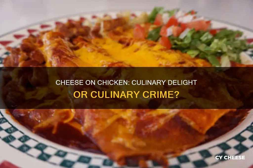 does cheese belong on chicken