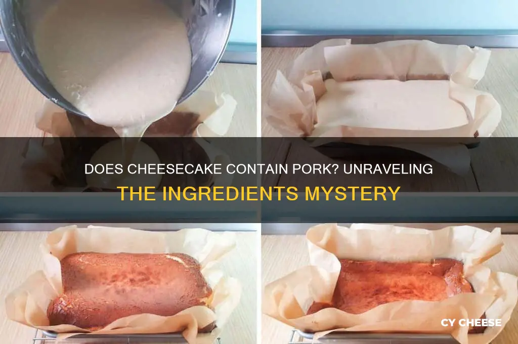 does cheese cake have pig