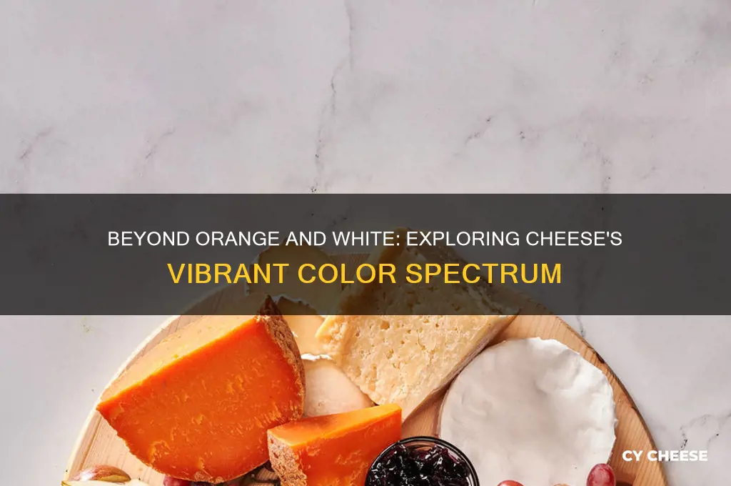 does cheese come in other colors beaides orange and white