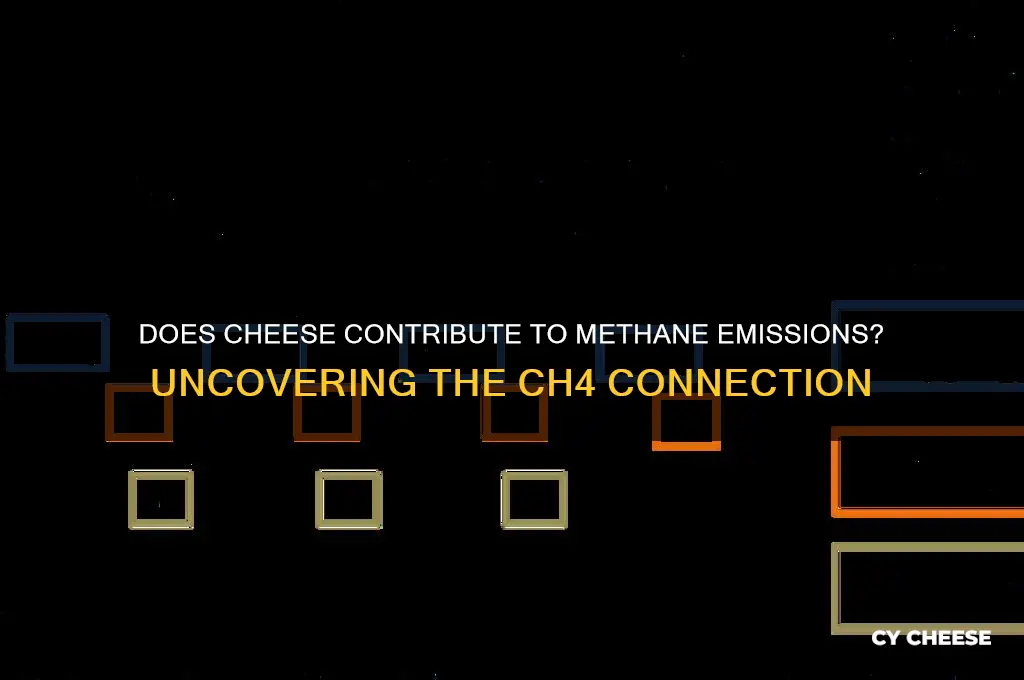 does cheese creat ch4