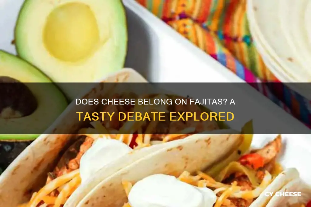 does cheese go on fajitas