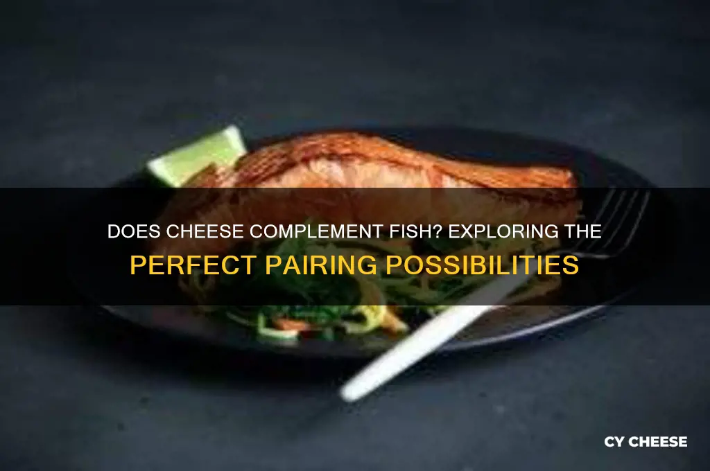 does cheese go with fish