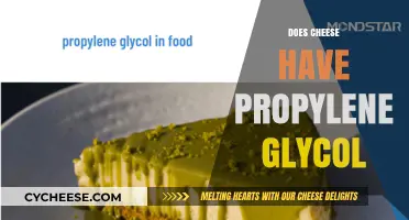 Does Cheese Contain Propylene Glycol? Uncovering the Truth About Additives