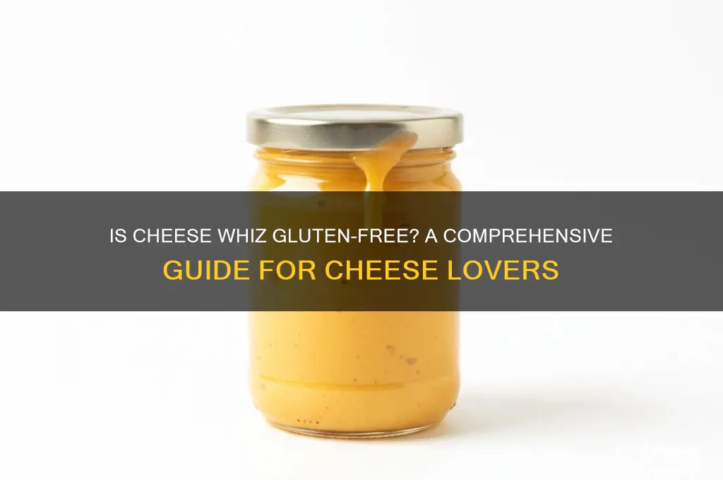 does cheese whiz have gluten