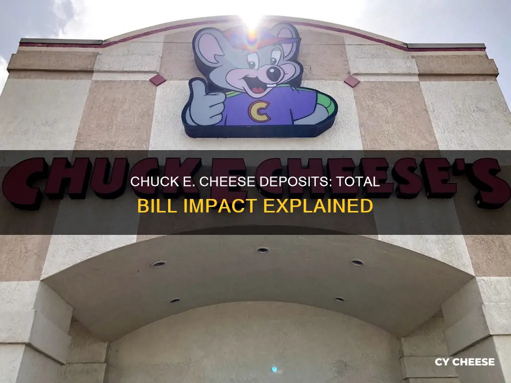 does chuck-e-cheese deposit come off your total