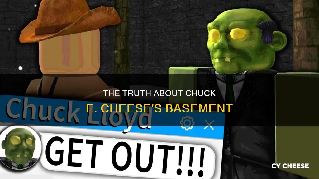 does chuck e cheese have a basement